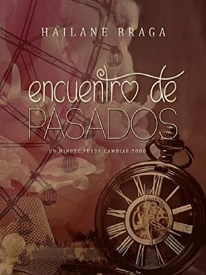 cover image of Encuentro de Pasados